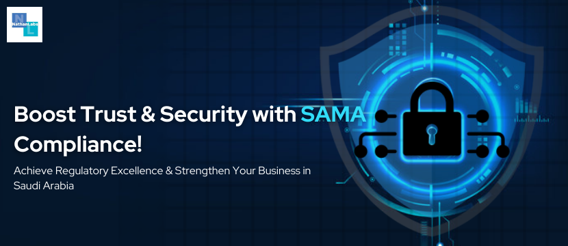 Benefits of SAMA Compliance for Businesses in Saudi Arabia
