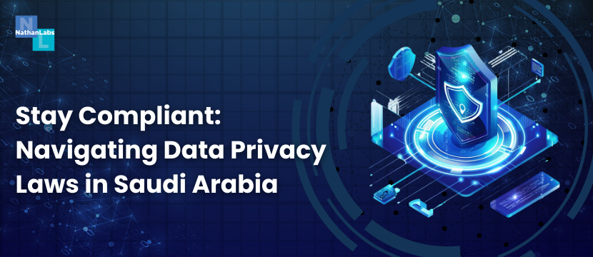 What You Need to Know About Data Privacy Compliance in Saudi Arabia
