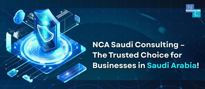 Why NCA Saudi Consulting is the Trusted Choice for Businesses in Saudi Arabia