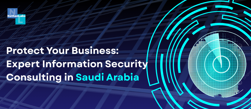 Why You Need Information Security Consulting Services in Saudi Arabia
